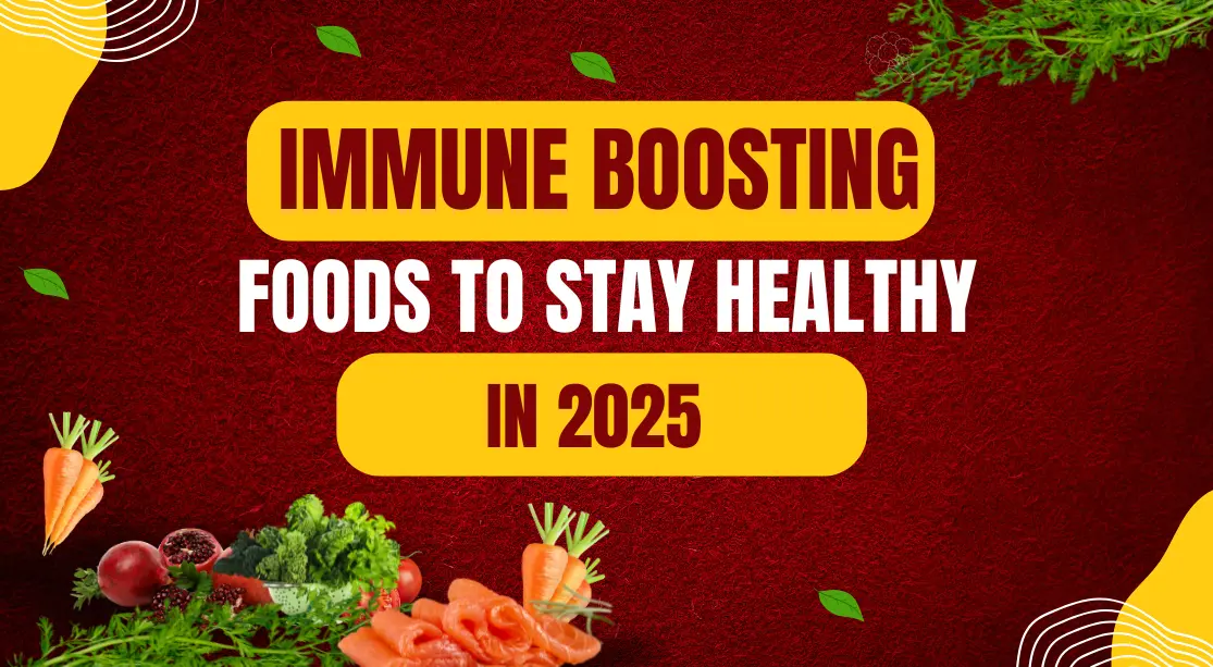 Top 10 Immune-Boosting Foods to Stay Healthy in 202