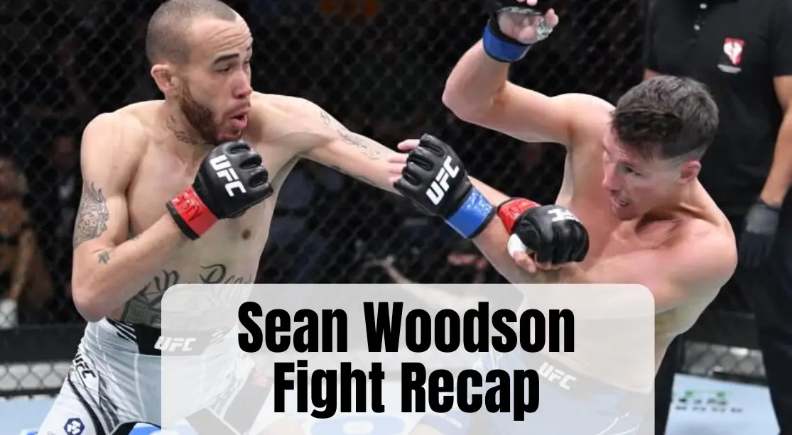 Sean Woodson Fight Recap